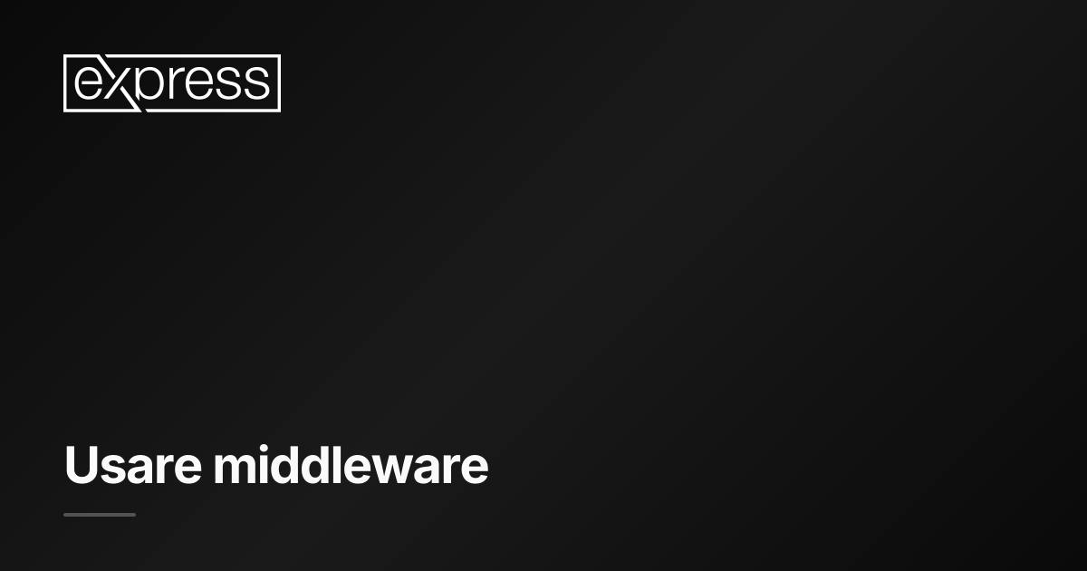 Usare middleware · Express.js
