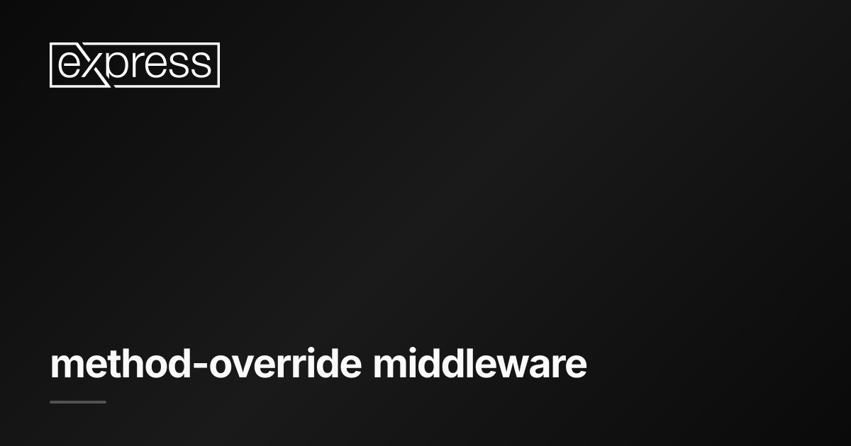 Override Process method-override middleware · Express.js